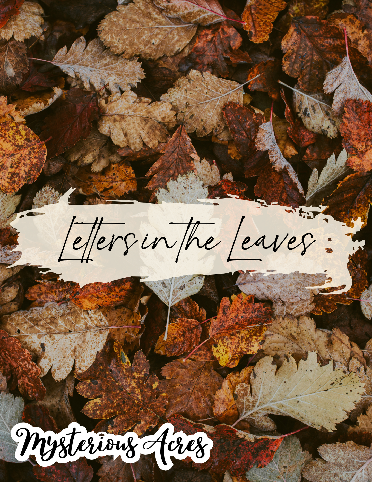 Letters in the Leaves