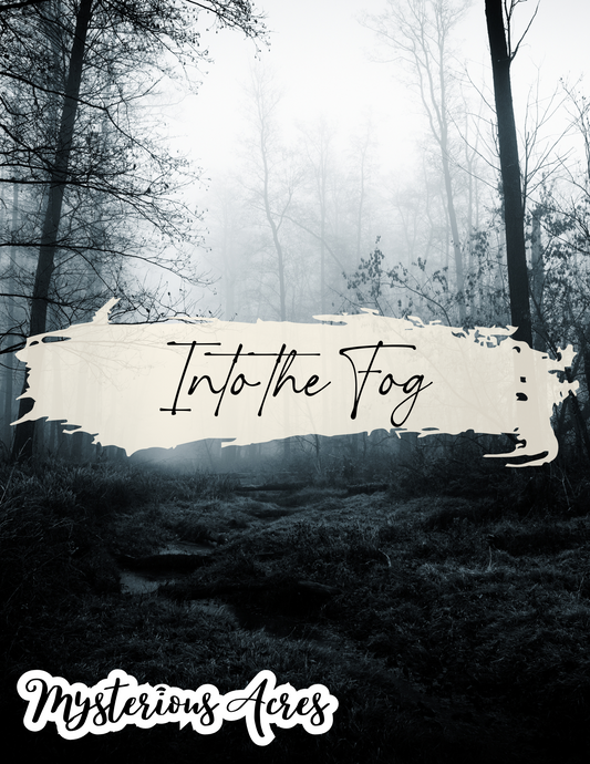 Into the Fog