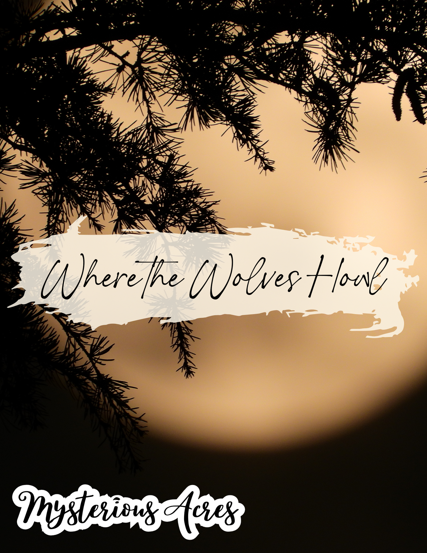 Where the Wolves Howl